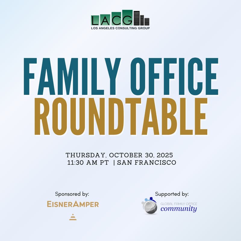 Cover Image for October 30: Family Office Roundtable - SF