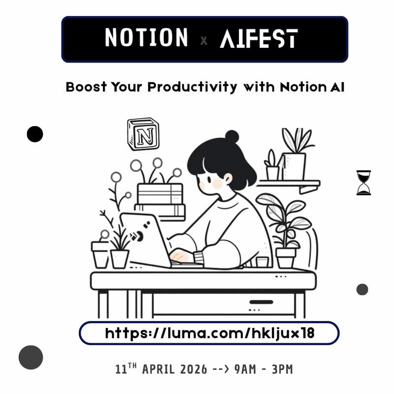 Cover Image for Notion AI x AIFest: Boost your Productivity with Notion AI
