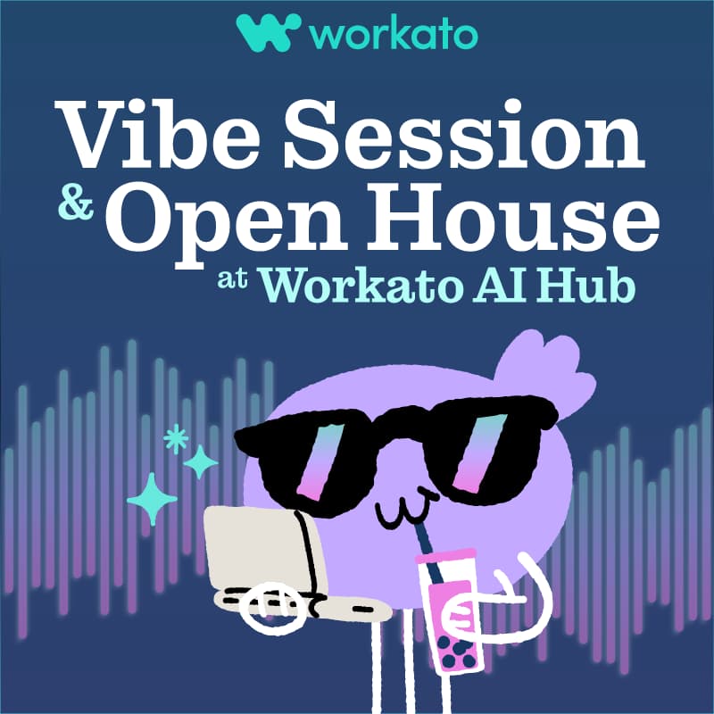 Cover Image for Vibe Session & Open House at Workato AI Hub (TDX Week)