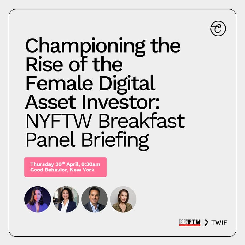 Cover Image for Championing the Rise of the Female Digital Asset Investor: NYFW Breakfast Panel Briefing