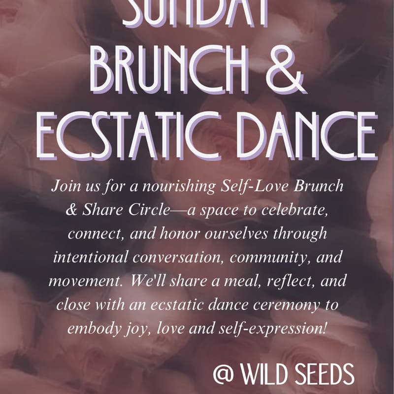 Cover Image for Self Love Brunch + Ecstatic Dance