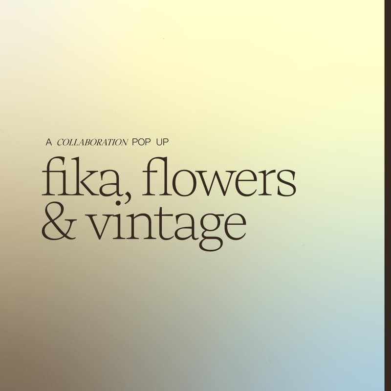 Cover Image for Fika, Flowers, & Vintage: Grafika x Cha Cha Flowers Pop-Up @ KALEIDOS (FREE)
