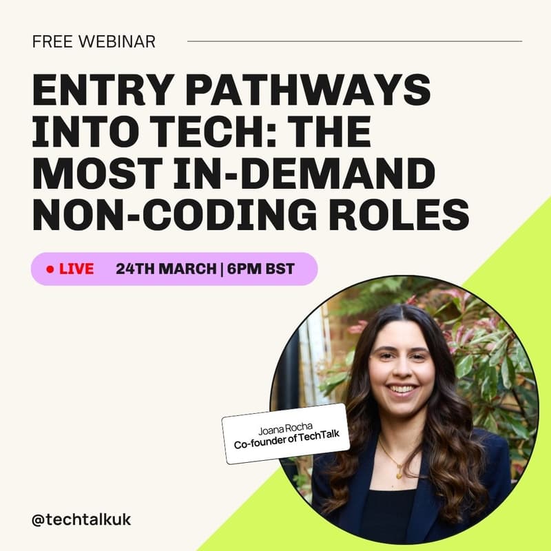 Cover Image for 🧑‍💻 Webinar: Entry Pathways Into Tech: The Most In-Demand Non-Coding Roles