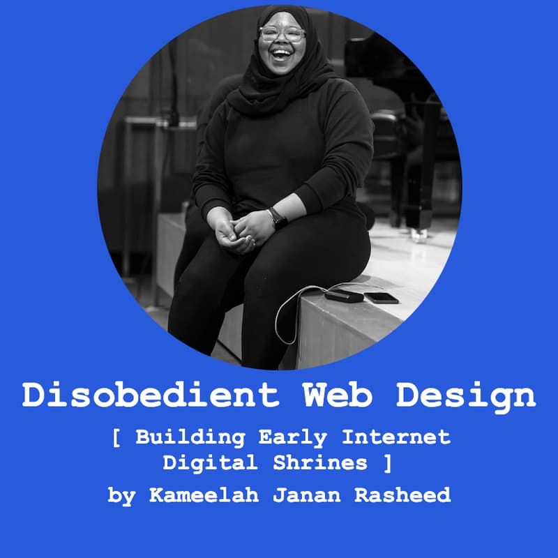 Cover Image for Disobedient Web Design: Building Early Internet Digital Shrines