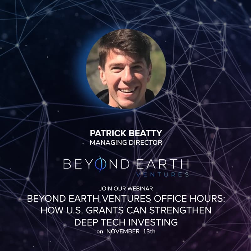 Cover Image for Beyond Earth Ventures Office Hours: How U.S. Grants Can Strengthen Deep Tech Investing