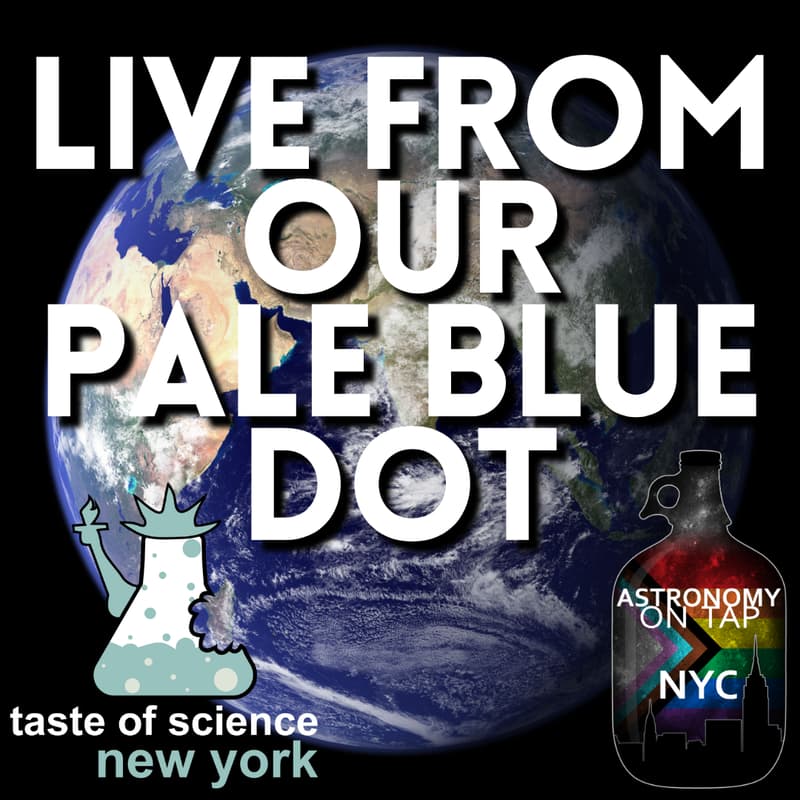 Cover Image for Astro on Tap NYC 171: Live from our Pale Blue Dot