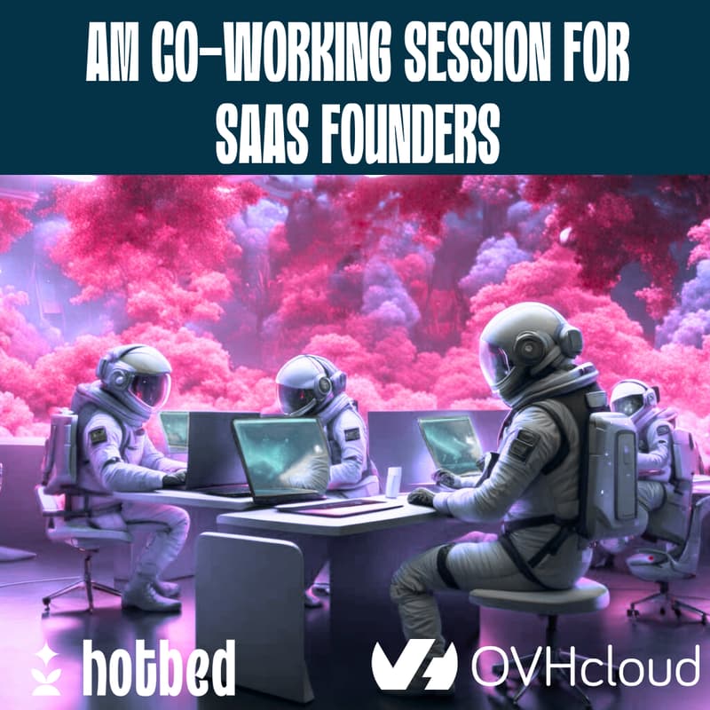 Cover Image for AM Co-Working Session for SaaS Founders