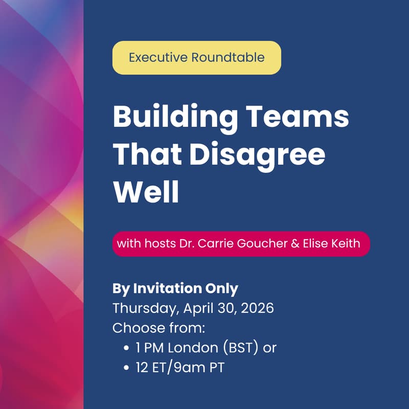 Cover Image for Round table: Building Teams that Disagree Well