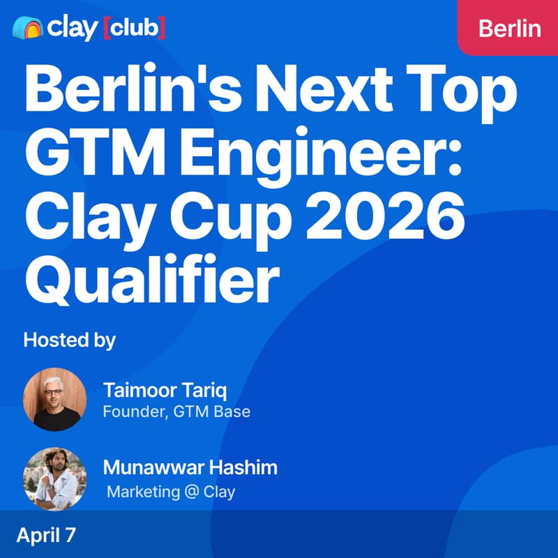 Cover Image for Berlin's Next Top GTM Engineer: Clay Cup 2026 Qualifier