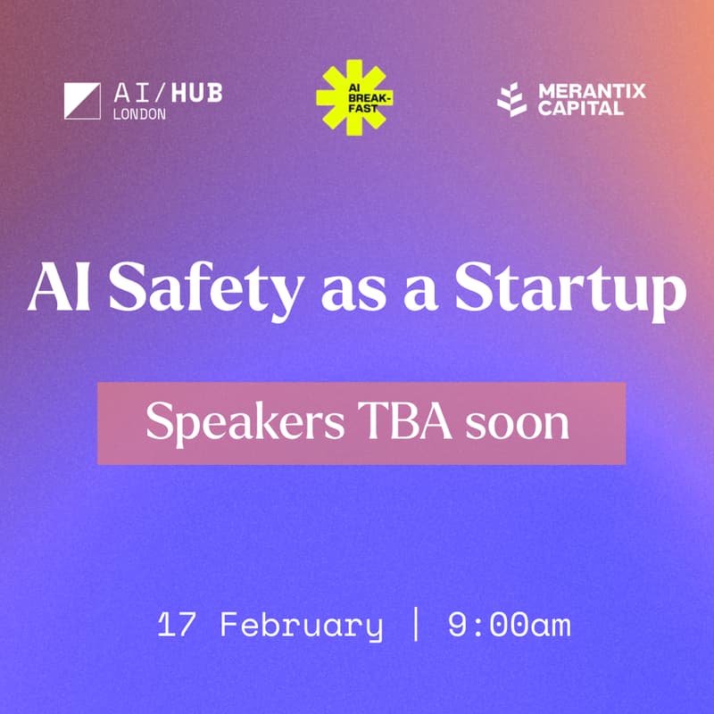 Cover Image for AI Breakfast: AI Safety as a Startup