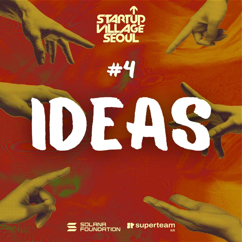 Cover Image for Startup Village Seoul Day 4: Ideas
