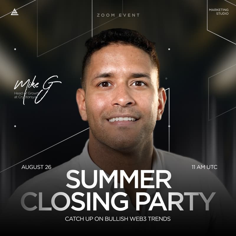 Cover Image for Summer Closing Party: Catch Up on Bullish Web3 Trends w/ Cryptorsy HoG Mike G