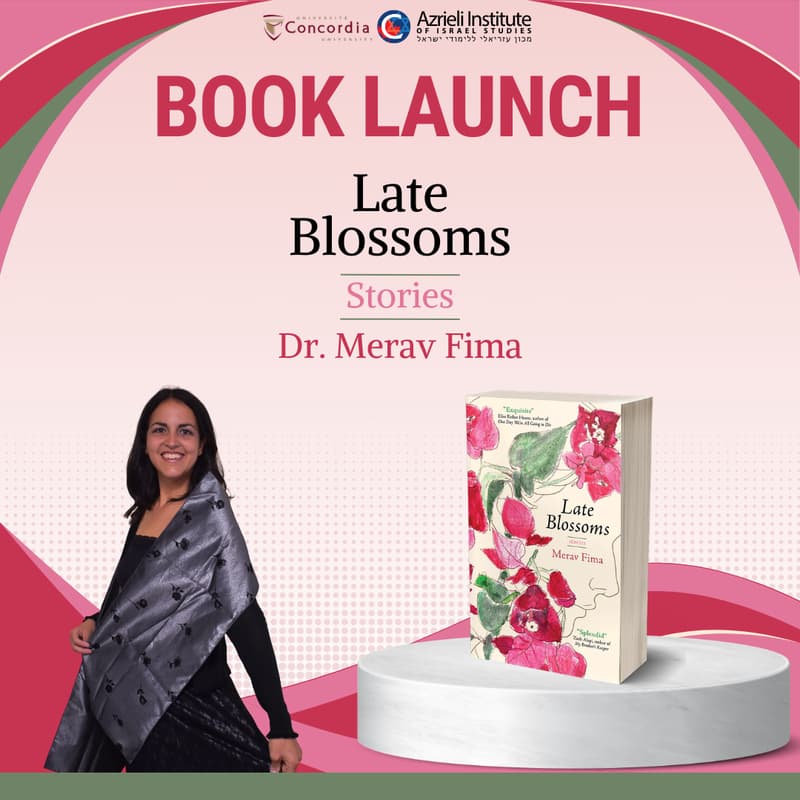 Cover Image for Book Launch - "Late Blossoms: Stories" - Dr. Merav Fima
