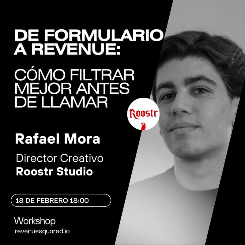 Cover Image for De formularios a revenue: cómo filtrar mejor antes de llamar - Rafa Mora