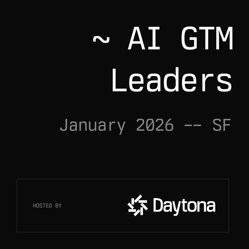 Cover Image for Daytona AI GTM Leaders Dinner - SF, January 2026
