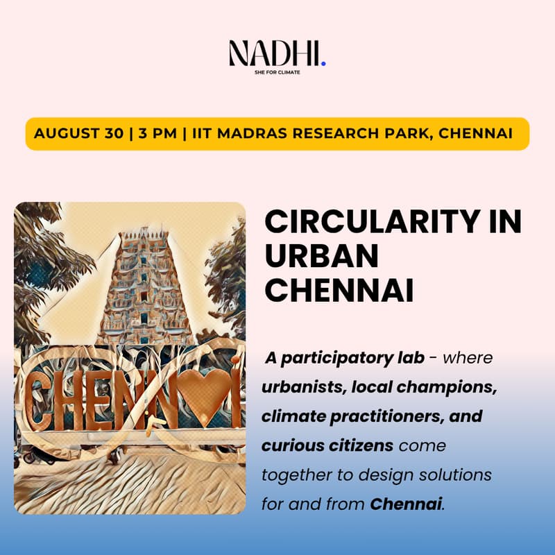 Cover Image for Circularity in Urban Chennai(Nadhi Chennai)