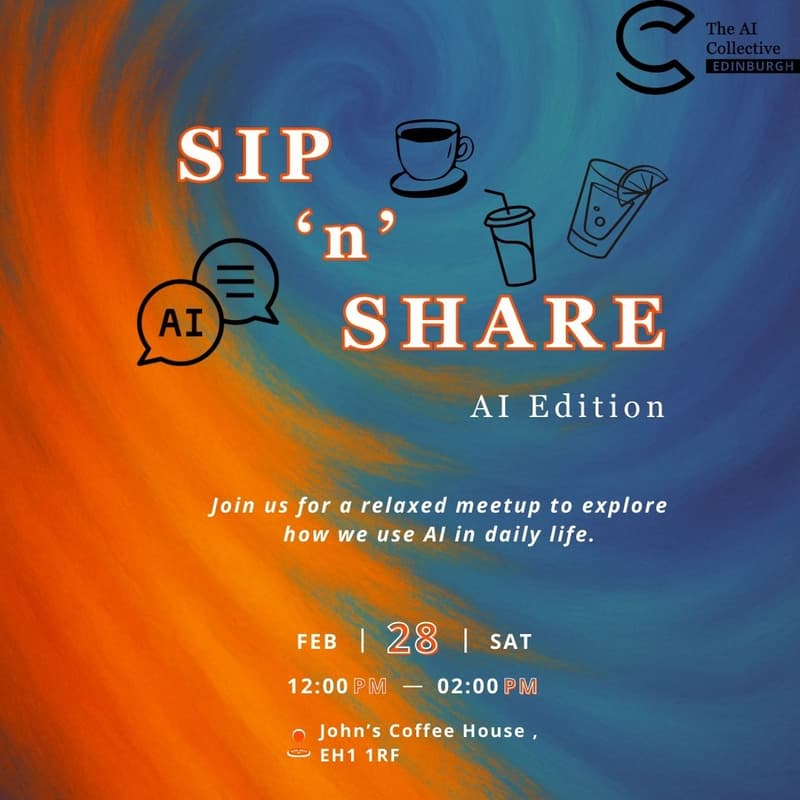 Cover Image for 🧠 The AI Collective Edinburgh | Sip 'n' Share AI Edition