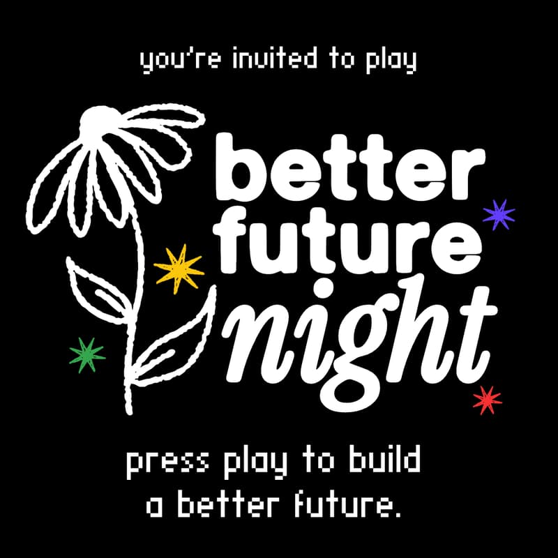 Cover Image for Better Future Night
