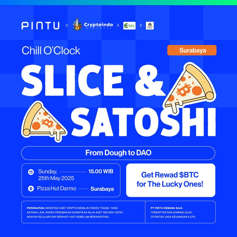 Cover Image for Slices and Satoshi presented by Pintu - Surabaya