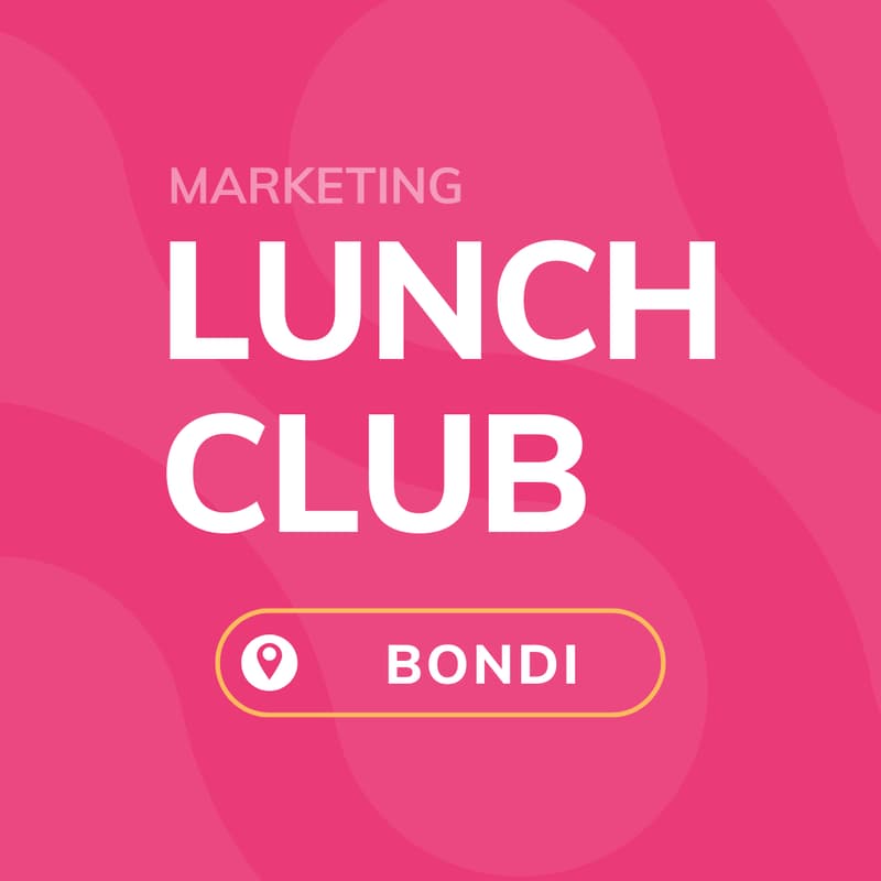 Cover Image for Marketing Lunch Club - Bondi