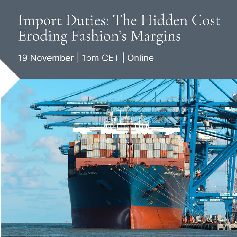 Cover Image for Import Duties: The Hidden Cost Eroding Fashion’s Margins