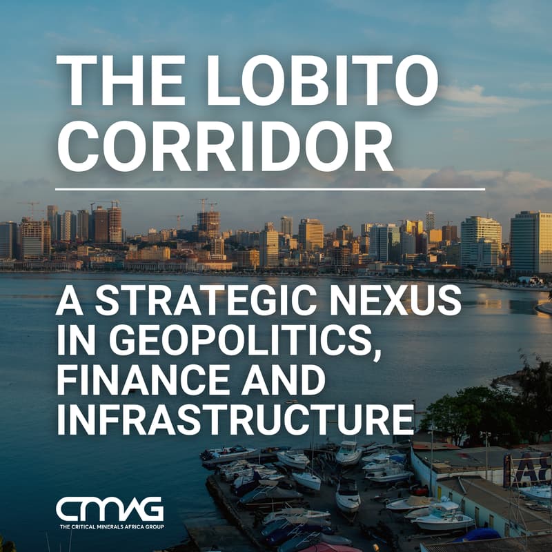 Cover Image for The Lobito Corridor: A Strategic Nexus in Geopolitics, Finance and Infrastructure