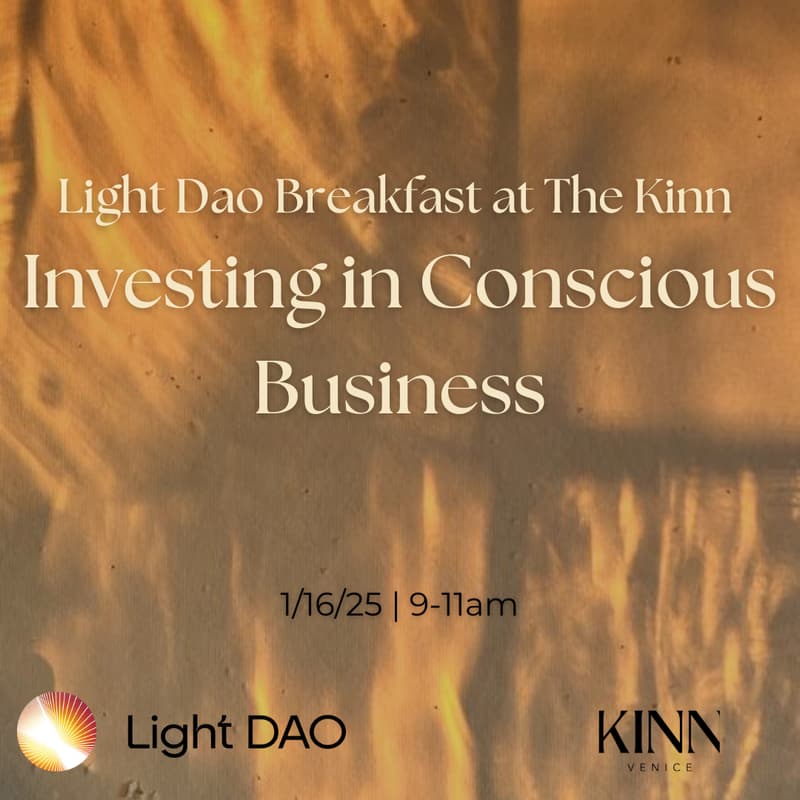 Cover Image for Light Dao Breakfast: Investing in Conscious Business
