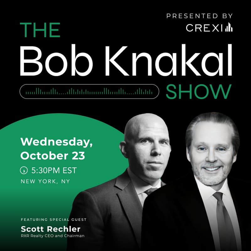 Cover Image for The Bob Knakal Show - Episode 2: Featuring RXR Realty CEO and Chairman Scott Rechler