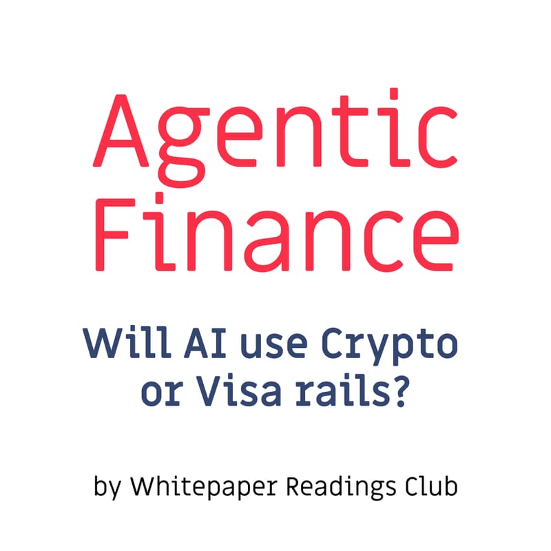 Cover Image for Agentic Finance: Will AI Agents use blockchains or Visa rails?