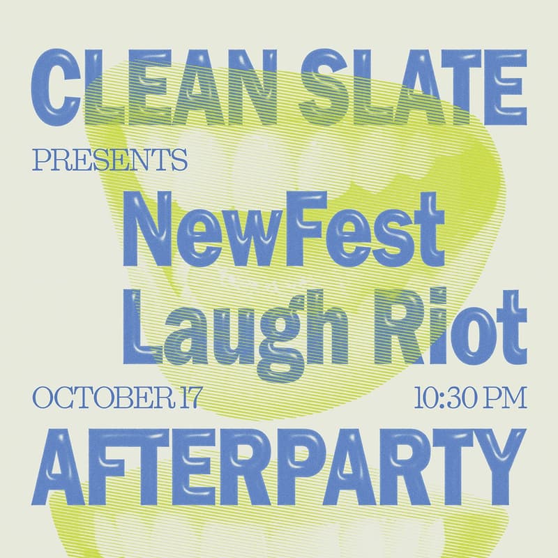 Cover Image for CLEAN SLATE presents: NewFest Laugh Riot Afterparty