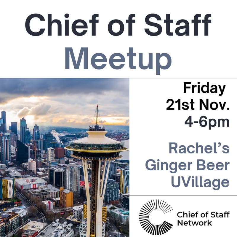 Cover Image for Seattle Chief of Staff meetup (Nov 21)