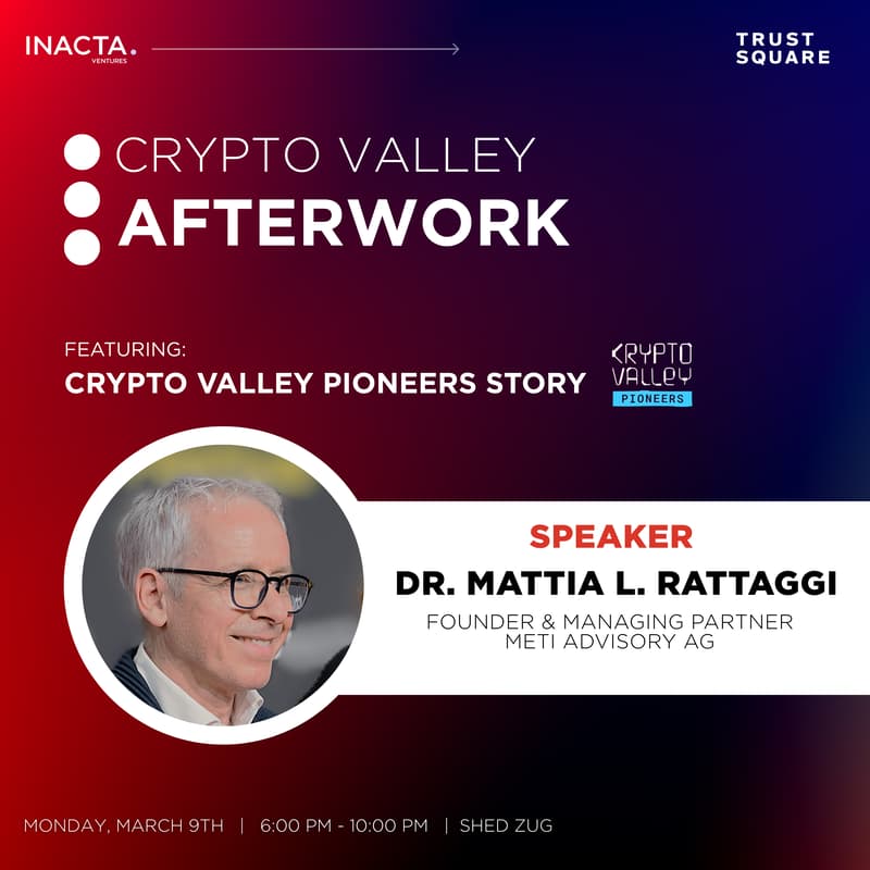 Cover Image for Crypto Valley Afterwork - Crypto Valley Pioneers Story by Dr. Mattia L. Rattaggi