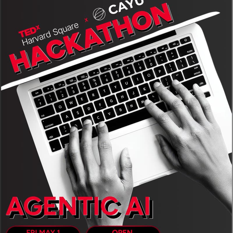 Cover Image for ⚡ Cayu x TEDxHarvard Square: Agentic AI Build Sprint