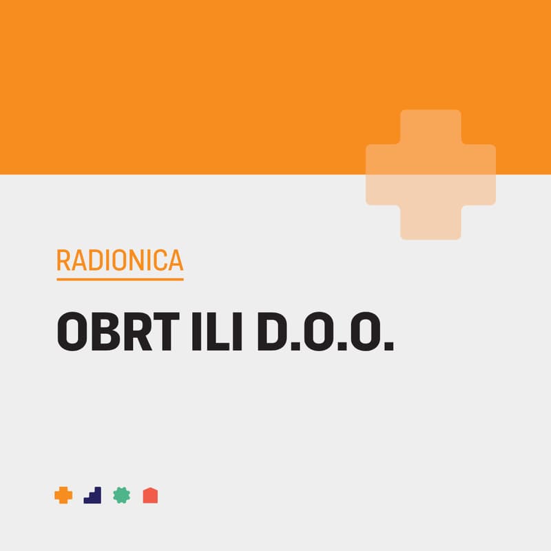 Cover Image for Osnivanje i planiranje poslovanja- obrt ili trgovačko društvo? - POPUNJENO