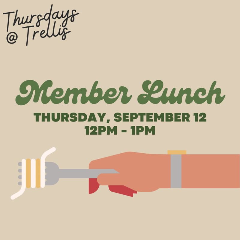 Cover Image for Member Lunch - Thursdays at Trellis