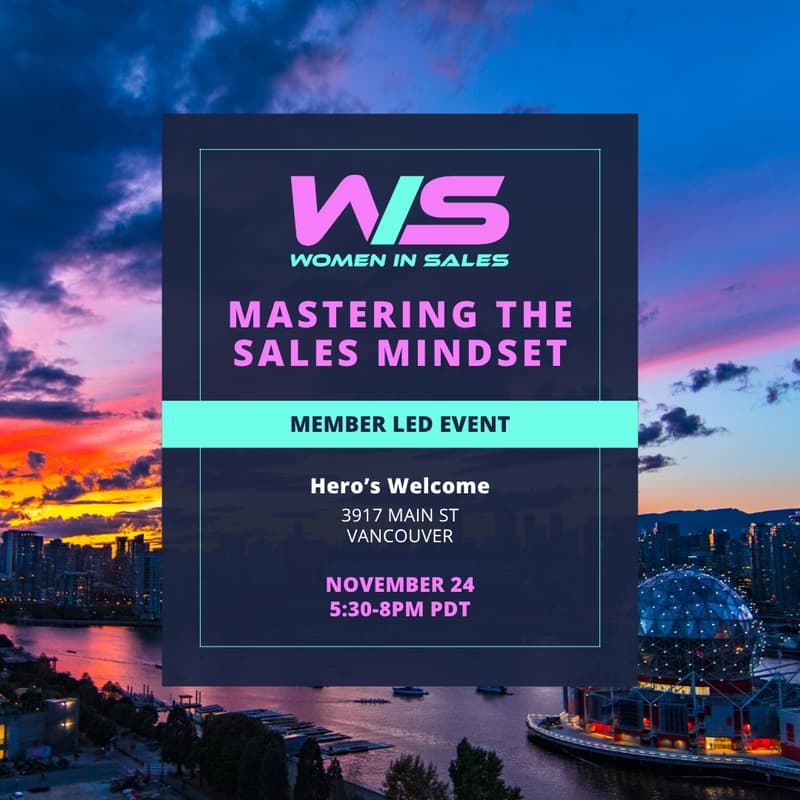 Cover Image for Women in Sales Vancouver Networking Event- Mastering the Sales Mindset