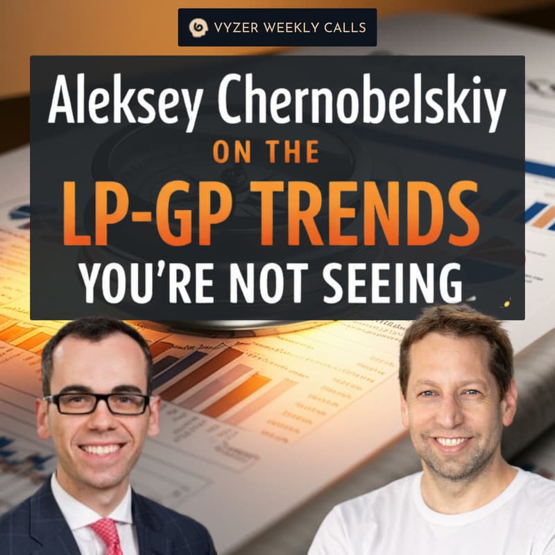 Cover Image for Aleksey Chernobelskiy on the LP-GP Trends You’re Not Seeing