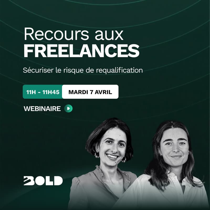 Cover Image for WEBINAIRE BOLD ⚡︎ Recours aux freelances : sécuriser le risque de requalification