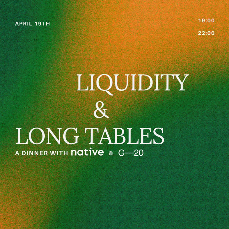 Cover Image for Liquidity & Long Tables: A Dinner with Native & G‑20