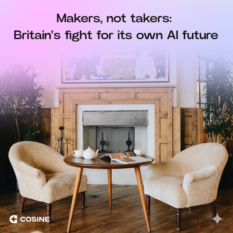 Cover Image for Makers, not takers: Britain’s fight for its own AI future