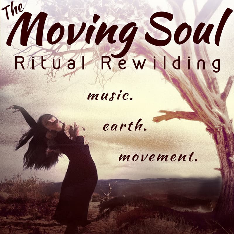 Cover Image for The Moving Soul: Ritual Rewilding