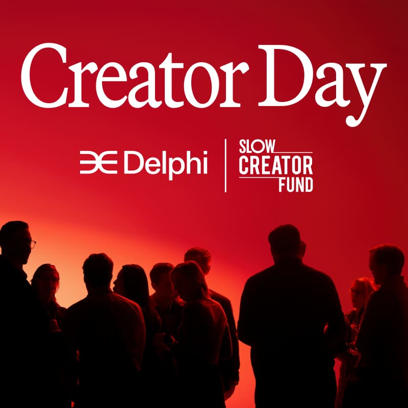 Cover Image for How Creators Win The AI Era (Slow Creator Fund x Delphi)
