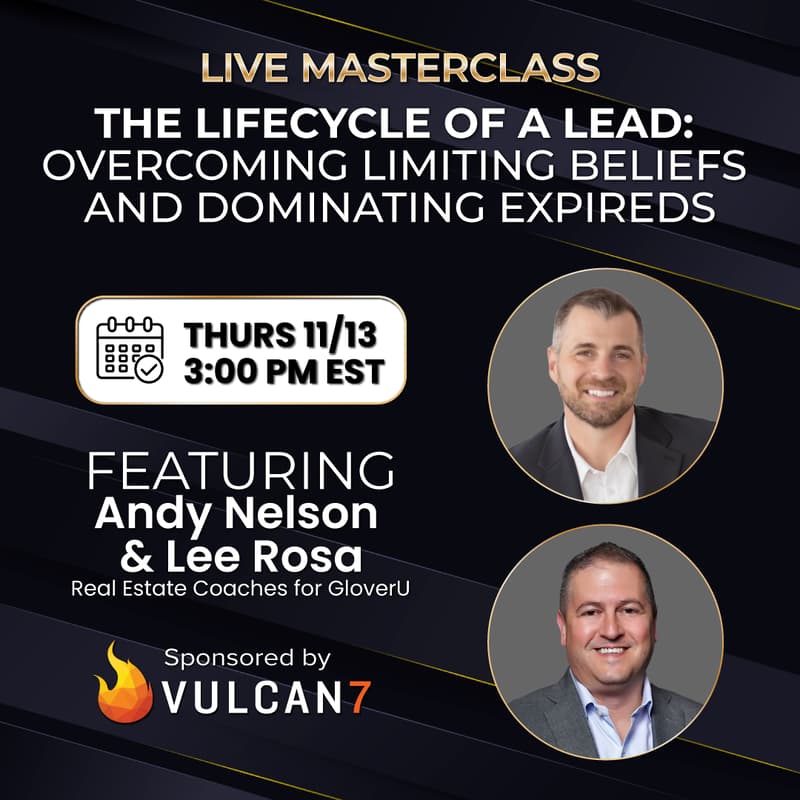 Cover Image for The Lifecycle of a Lead: Overcoming Limiting Beliefs and Dominating Expireds with Andy Nelson & Lee Rosa