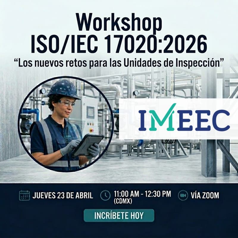 Cover Image for Workshop ISO/IEC 17020:2026 "Los nuevos retos para las Unidades de Inspección"