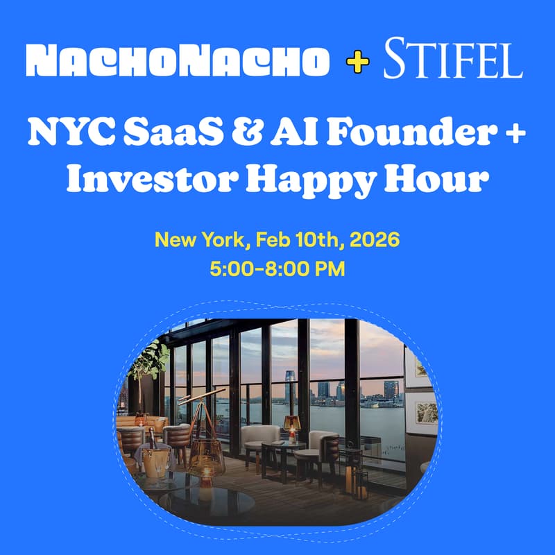 Cover Image for NachoTuesday: NYC SaaS & AI Founder + VC Happy Hour