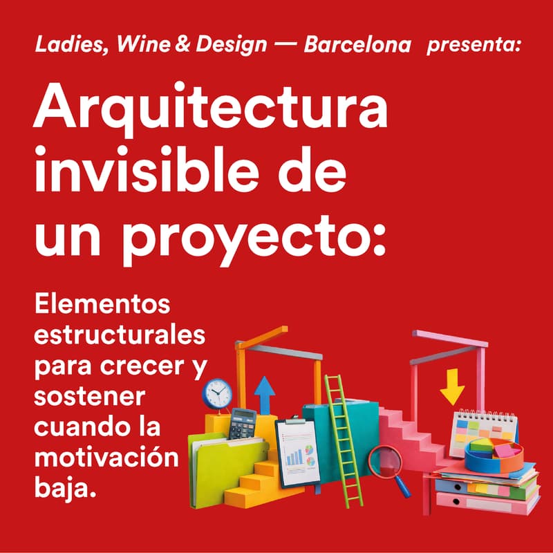 Cover Image for Arquitectura Invisible de un proyecto: Elementos estructurales para crecer y sostener cuando la motivación baja