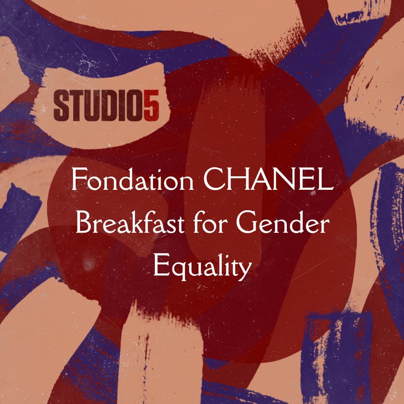 Cover Image for Fondation CHANEL Breakfast for Gender Equality