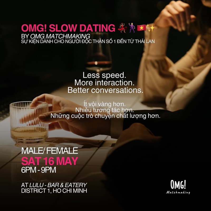 Cover Image for SPEED DATING BY OMG MATCHMAKING: OMG! Slow Dating 💃🏽🕺🏼🇻🇳✨