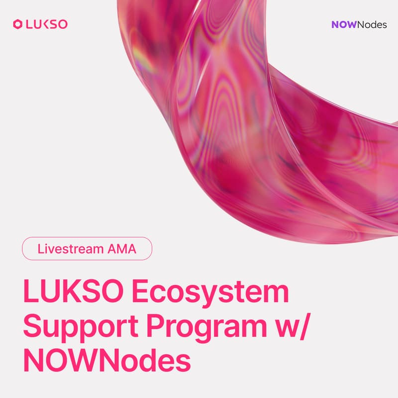 Cover Image for NOWNodes AMA | LUKSO Ecosystem Support Program