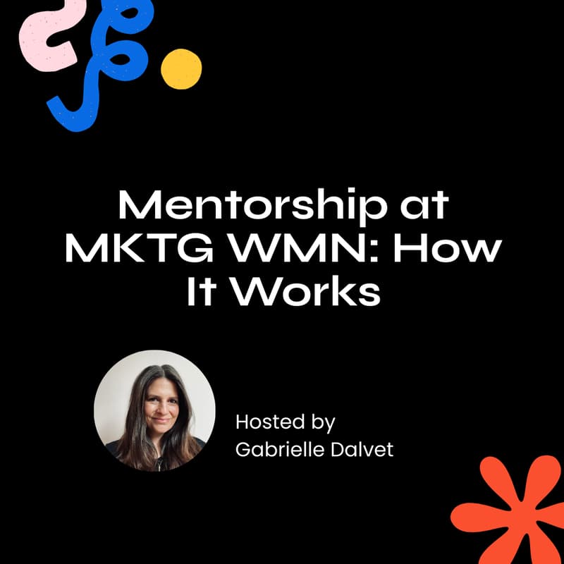 Cover Image for Mentorship at MKTG WMN: How It Works